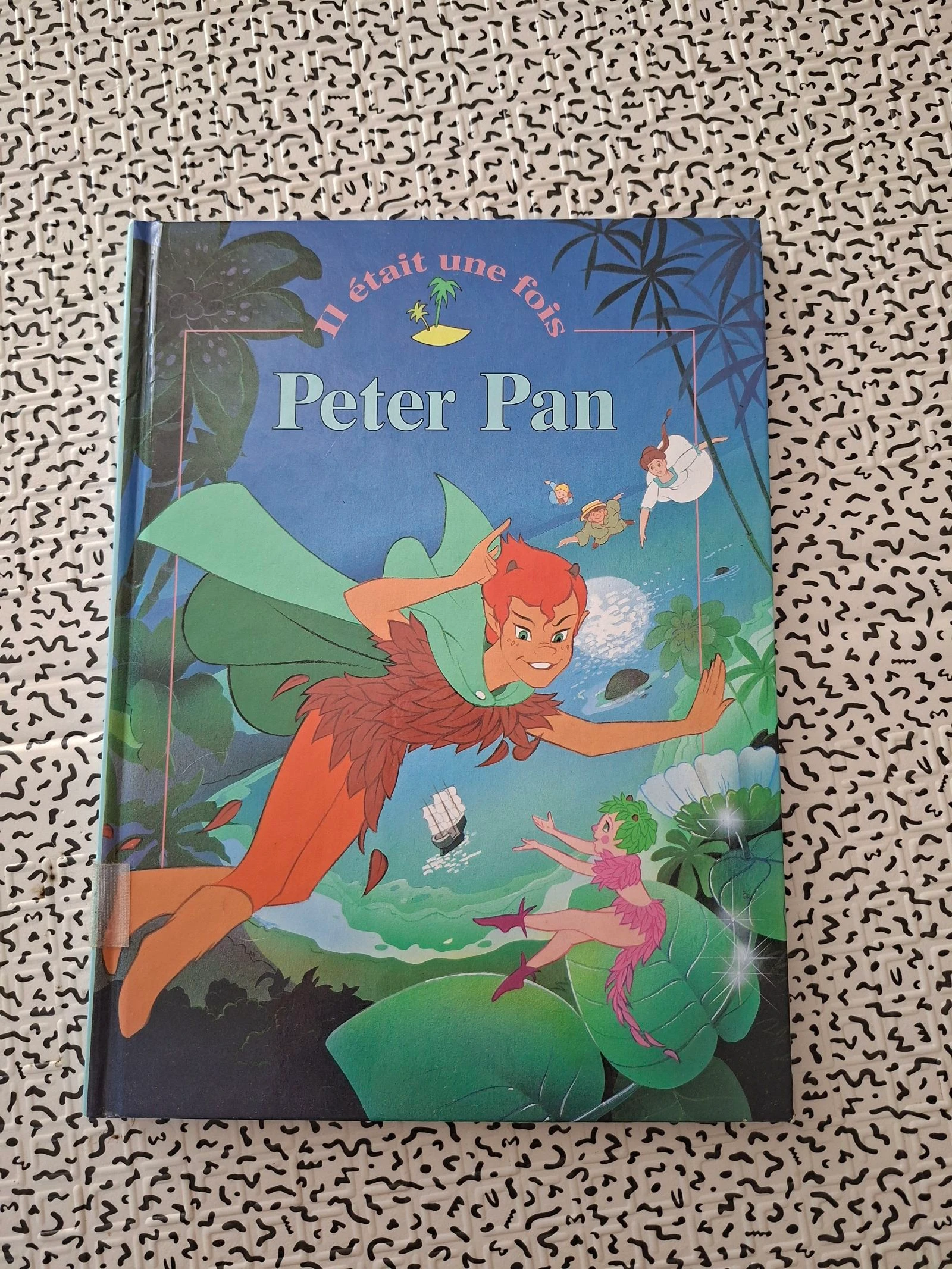 Livre enfant Peter Pan – Il était une fois – Éditions Dolphino – Très bon état